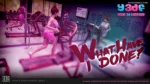 What-Have-I-Done-y3df-001