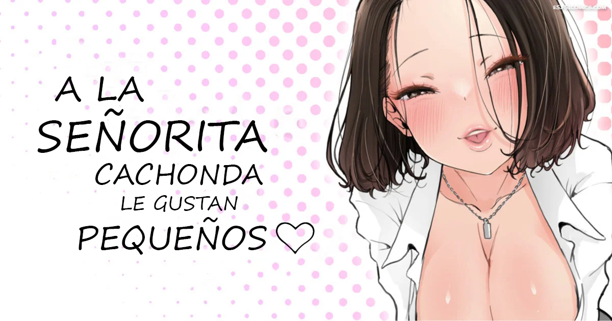 A La Señorita Cachonda Le Gustan Pequeños – Tsubame - 1 - FSI Comics a la senorita cachonda le gustan pequenos tsubame 001